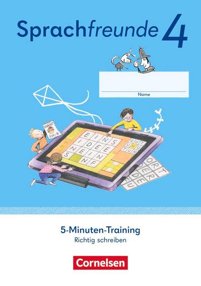 Sprachfreunde 4. Schuljahr. 5-Minuten-Training - Arbeitsheft Richtig schreiben - Östliche Bundesländer und Berlin