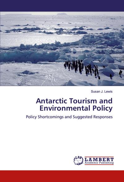 Antarctic Tourism and Environmental Policy
