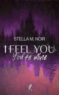 I Feel You - You’re Mine