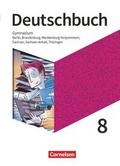 Deutschbuch Gymnasium - Berlin, Brandenburg, Mecklenburg-Vorpommern, Sachsen, Sachsen-Anhalt und Thüringen - Ausgabe 2019 - 8. Schuljahr