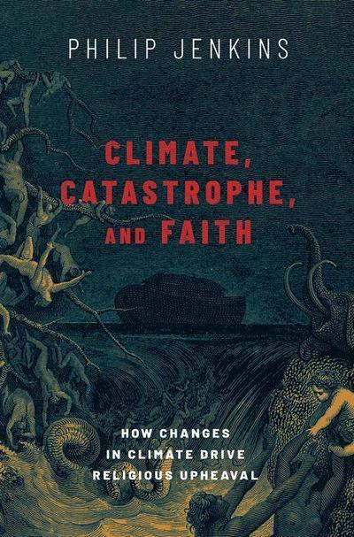 Climate, Catastrophe, and Faith