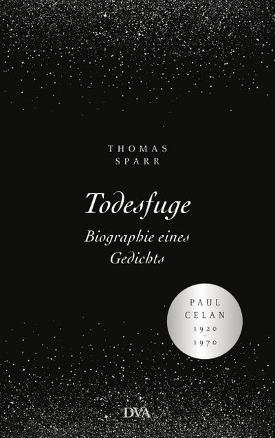 Todesfuge - Biographie eines Gedichts