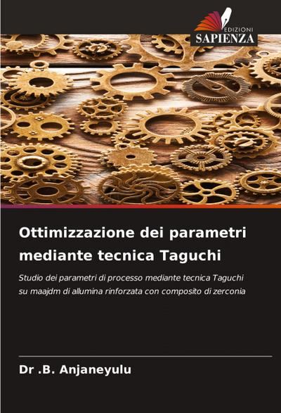 Ottimizzazione dei parametri mediante tecnica Taguchi