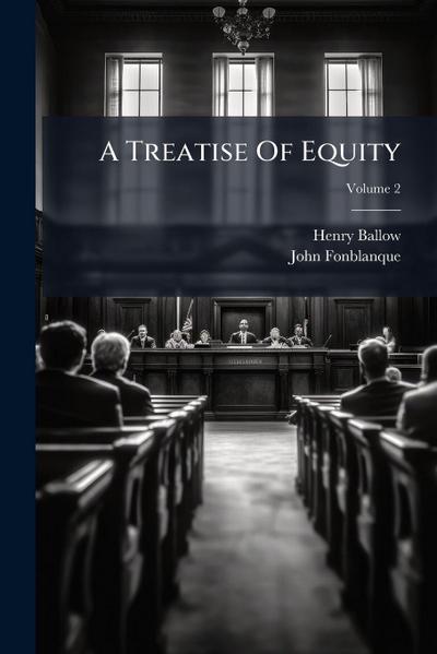 A Treatise Of Equity