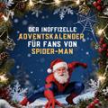 Der inoffizielle Adventskalender für Fans von Spider-Man