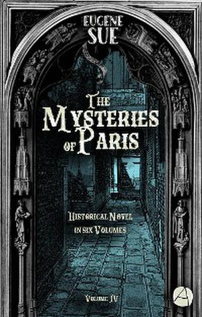 The Mysteries of Paris. Volume 4