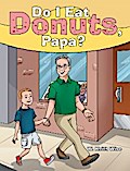Do I Eat Donuts, Papa?