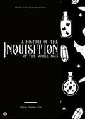 A History of the Inquisition of the Middle Ages
