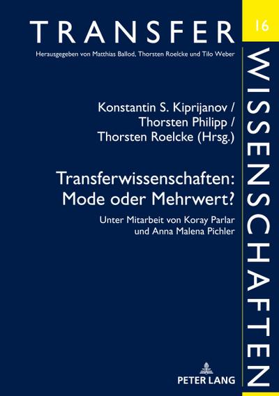 Transferwissenschaften: Mode oder Mehrwert?