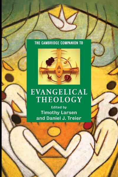 The Cambridge Companion to Evangelical             Theology