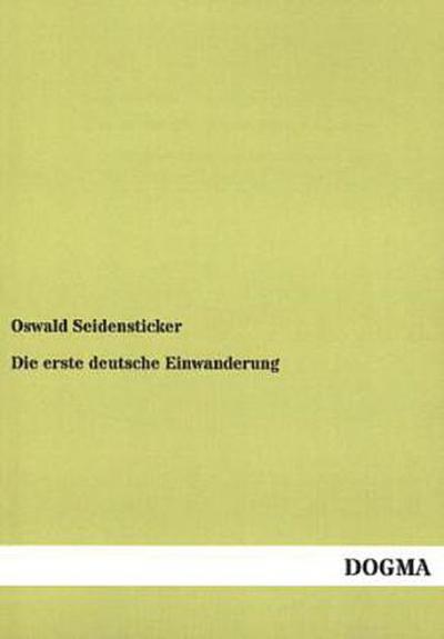Die erste deutsche Einwanderung