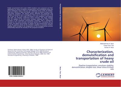 Characterization, demulsification and transportation of heavy crude oil