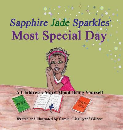 Sapphire Jade Sparkles’ Most Special Day