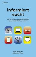 Informiert euch!