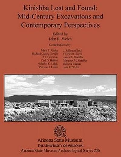 Kinishba Lost and Found: Mid-Century Excavations and Contemporary Perspectives