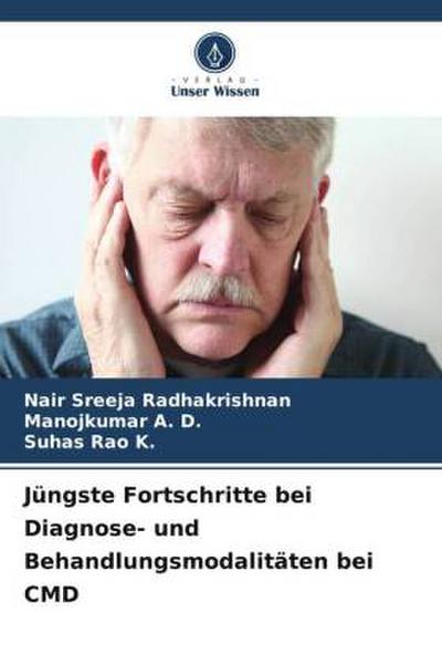 Jüngste Fortschritte bei Diagnose- und Behandlungsmodalitäten bei CMD