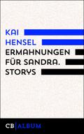 Ermahnungen für Sandra. Storys