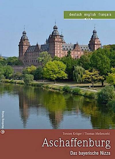 Aschaffenburg - Das bayerische Nizza