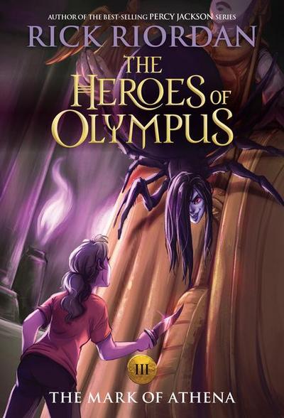 Heroes of Olympus, The Book Three The Mark of Athena ((new cover)) (The Heroes of Olympus, 3, Band 3)