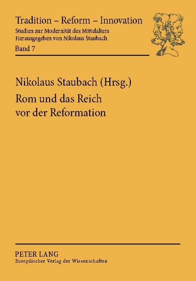 Rom und das Reich vor der Reformation