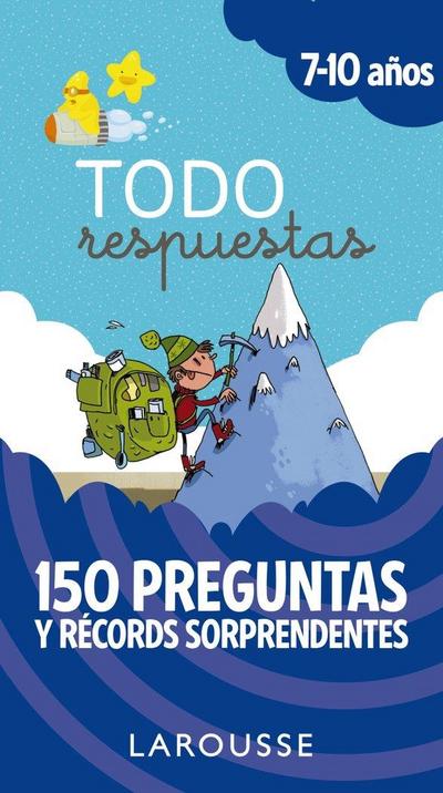Todo respuestas : 150 preguntas y récords sorprendentes