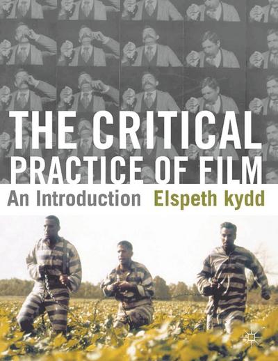 The Critical Practice of Film