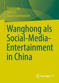Wanghong als Social-Media-Entertainment in China