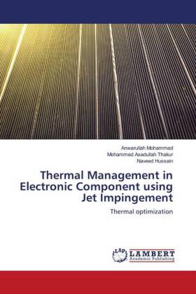 Thermal Management in Electronic Component using Jet Impingement