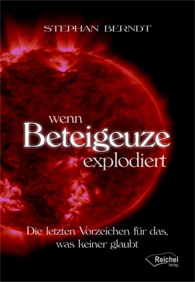 Wenn Beteigeuze explodiert