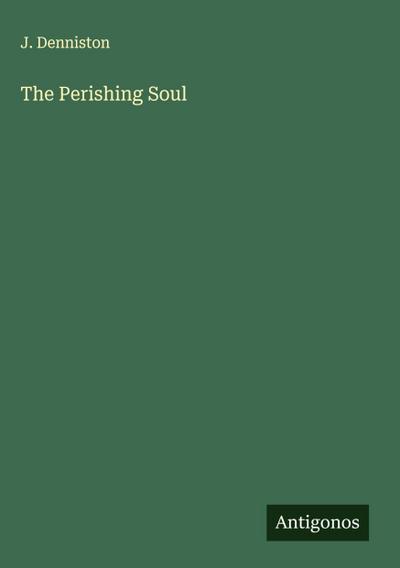 The Perishing Soul