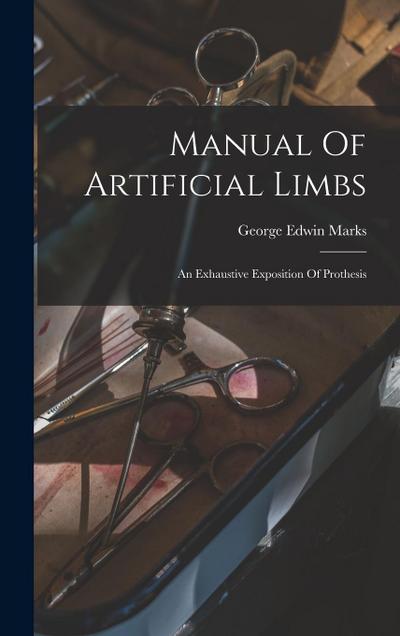Manual Of Artificial Limbs