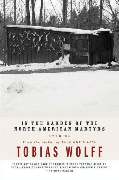 Wolff, T: In The Garden Of The North American Martyrs