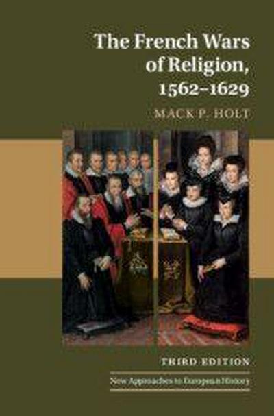 The French Wars of Religion, 1562-1629