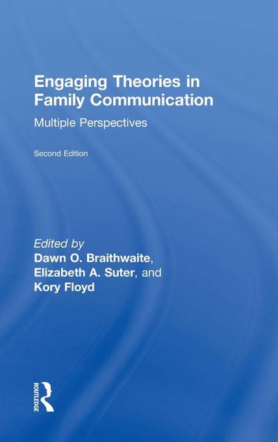 Engaging Theories in Family Communication