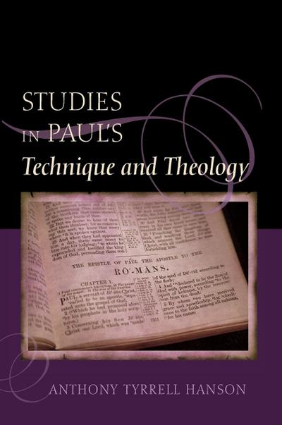 Studies in Paul’s Technique and Theology
