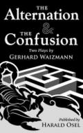 The Alternation & The Confusion