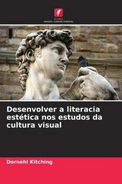 Desenvolver a literacia estética nos estudos da cultura visual
