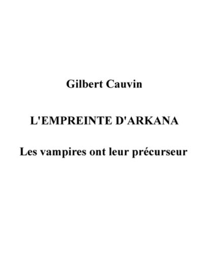 L'empreinte d'Arkana - Gilbert Cauvin