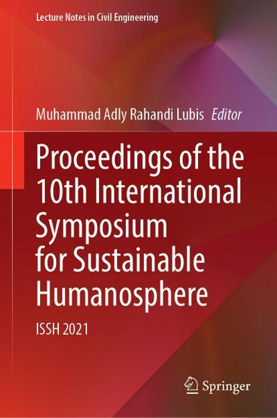 Proceedings of the 10th International Symposium for Sustainable Humanosphere