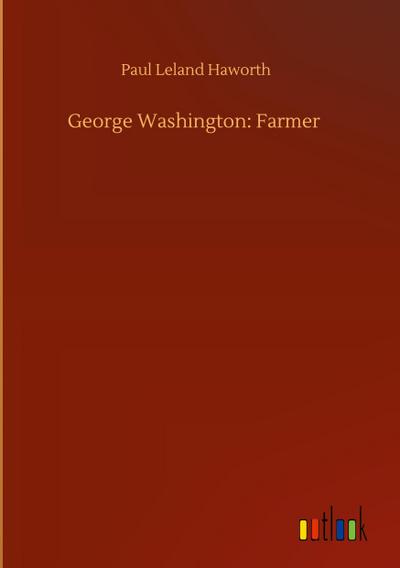 George Washington: Farmer