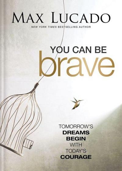 You Can Be Brave