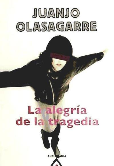 La alegría de la tragedia