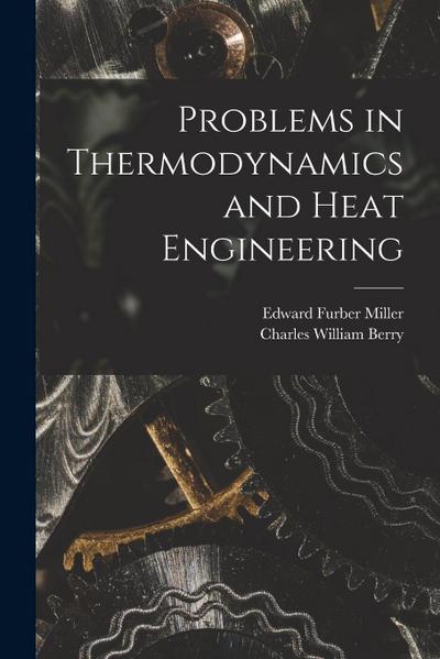 Problems in Thermodynamics and Heat Engineering