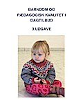 Barndom og pædagogisk kvalitet i dagtilbud