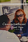 Conversations with Good Men