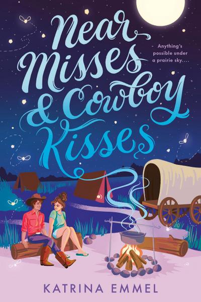 Emmel, K: Near Misses & Cowboy Kisses