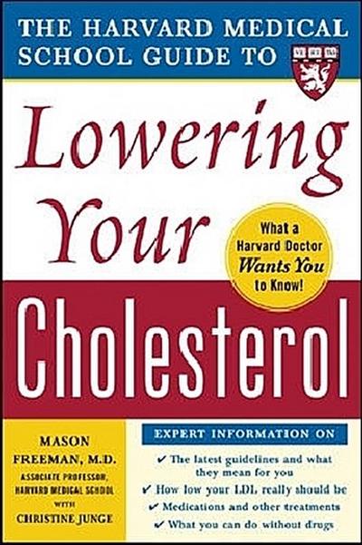 The Harvard Medical School Guide to Lowering Your Cholesterol