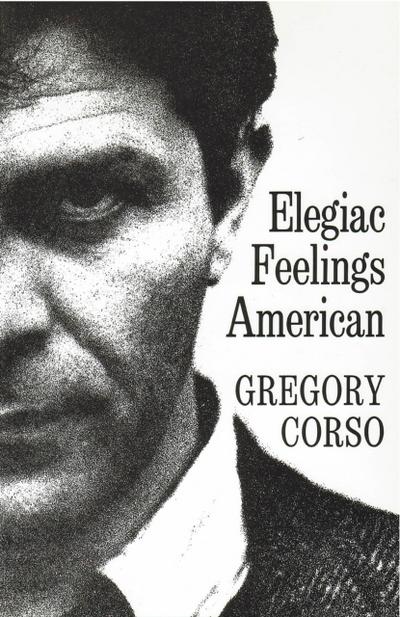Elegiac Feelings American: Poetry