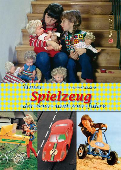 Unsere Kinderträume der 60er und 70er Jahre