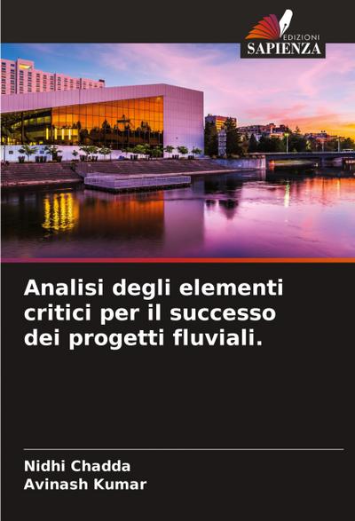 Analisi degli elementi critici per il successo dei progetti fluviali.